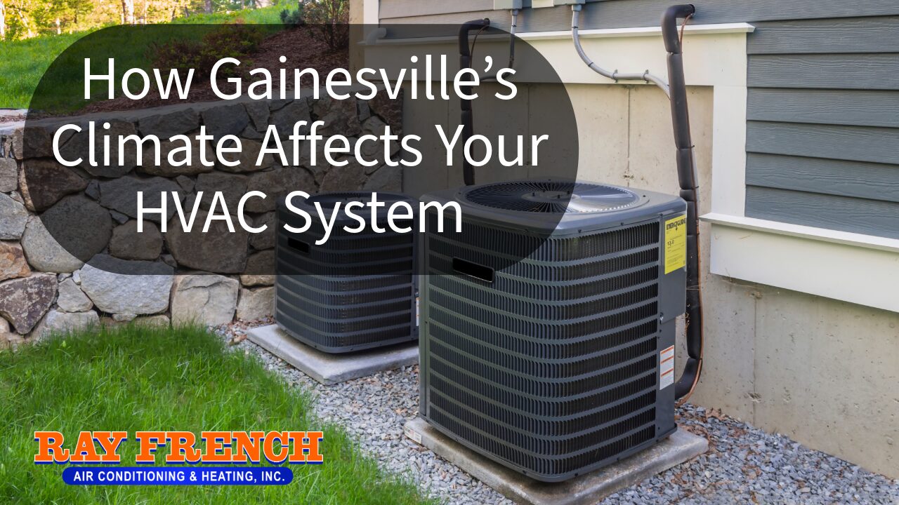 hvac company in gainesville with tips about weather and cooling ac and heat